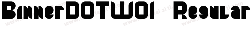 BinnerDOTW01 Regular字体转换